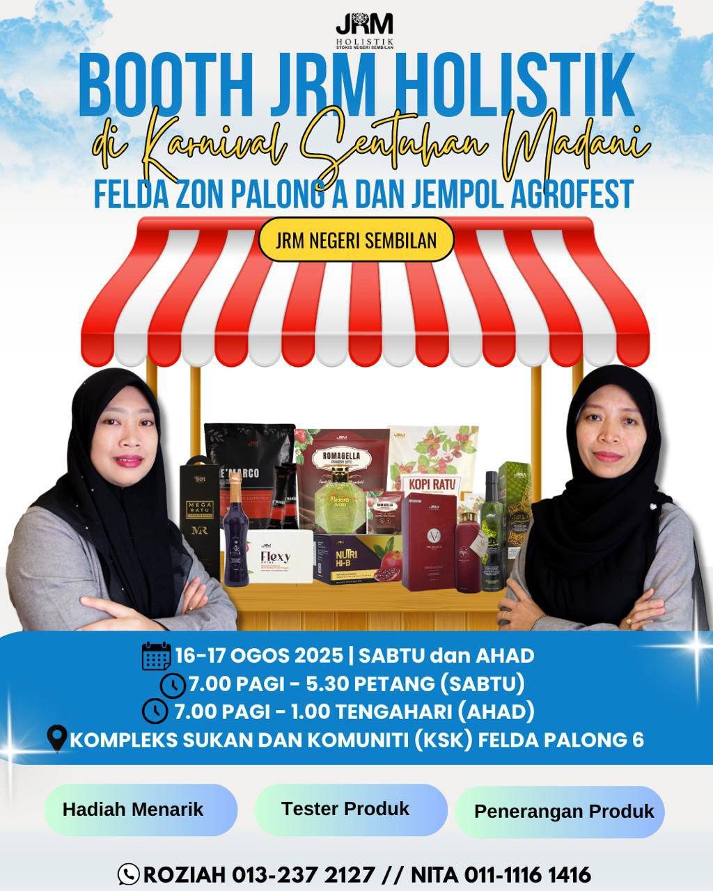 Booth Pengedar, Pn. Roziah dan Pn. Nieta Darom sempena Karnival Sentuhan Madani Felda Zon Palong A dan Jempol Agrofest 16 & 17 Ogos — 2